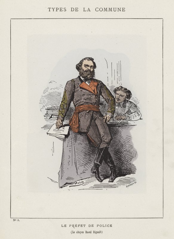 Le préfet de police, le citoyen Raoul Rigault - Charles Albert d Arnoux Bertall