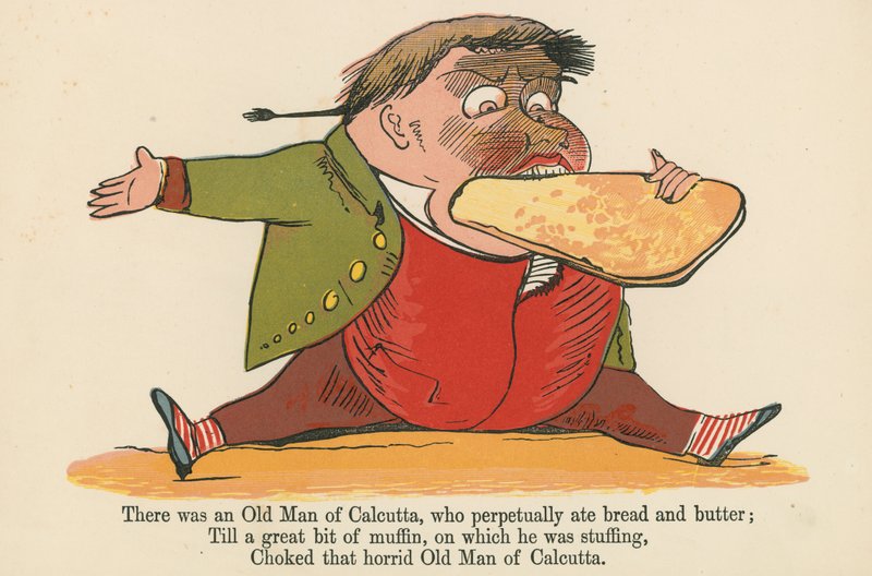 Il y avait un vieil homme de Calcutta, qui mangeait perpétuellement du pain et du beurre, tiré de 
