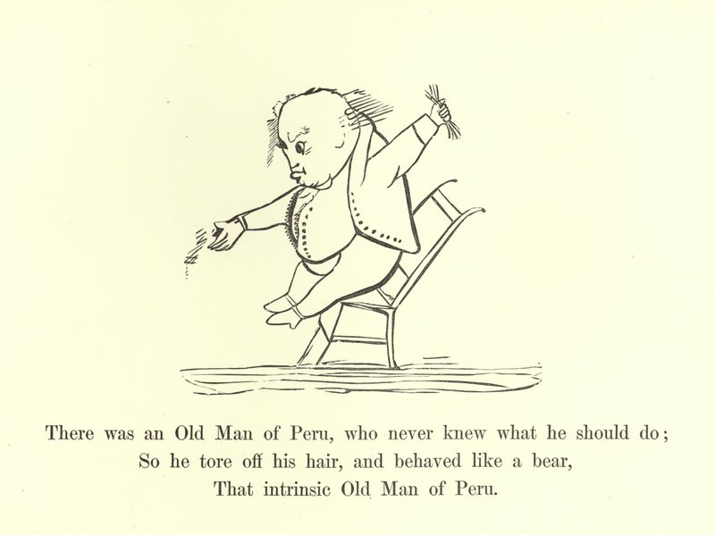 Il y avait un vieil homme du Pérou, qui ne savait jamais quoi faire - Edward Lear