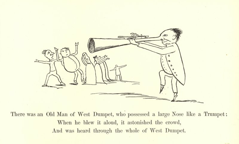 Il y avait un vieil homme de West Dumpet, qui possédait un grand nez comme une trompette - Edward Lear