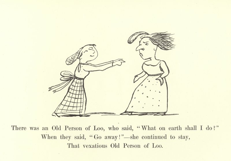 Il y avait une vieille personne de Loo, qui disait, Que dois-je faire - Edward Lear