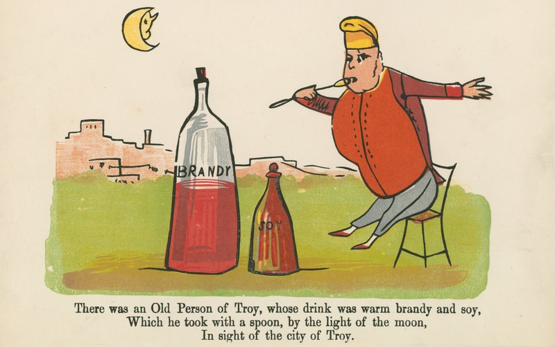 Il y avait une vieille personne de Troie, dont la boisson était du brandy chaud et du soja, tiré de 