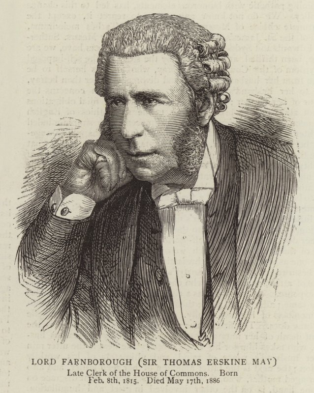 Lord Farnborough, Sir Thomas Erskine May - English School