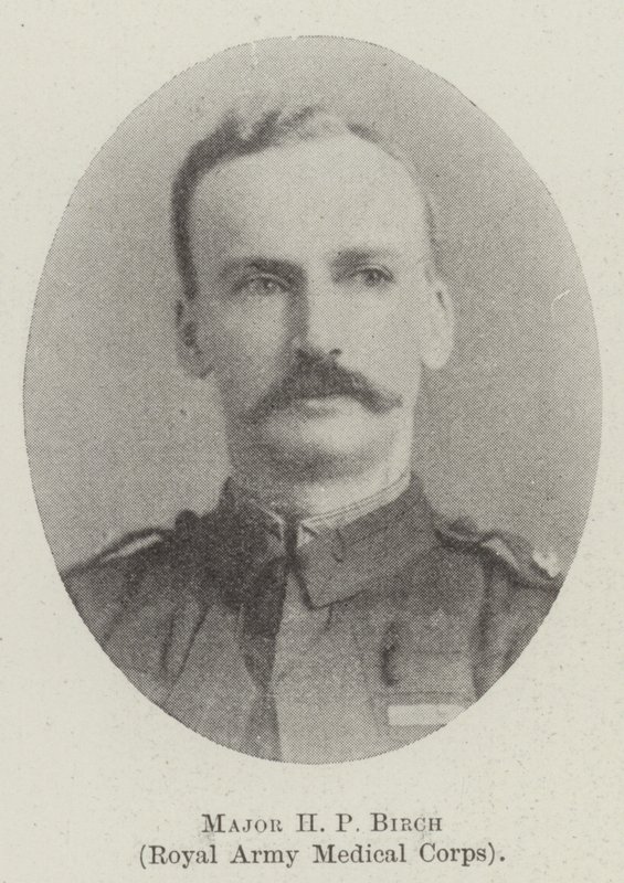 Major H P Birch, Corps médical de l