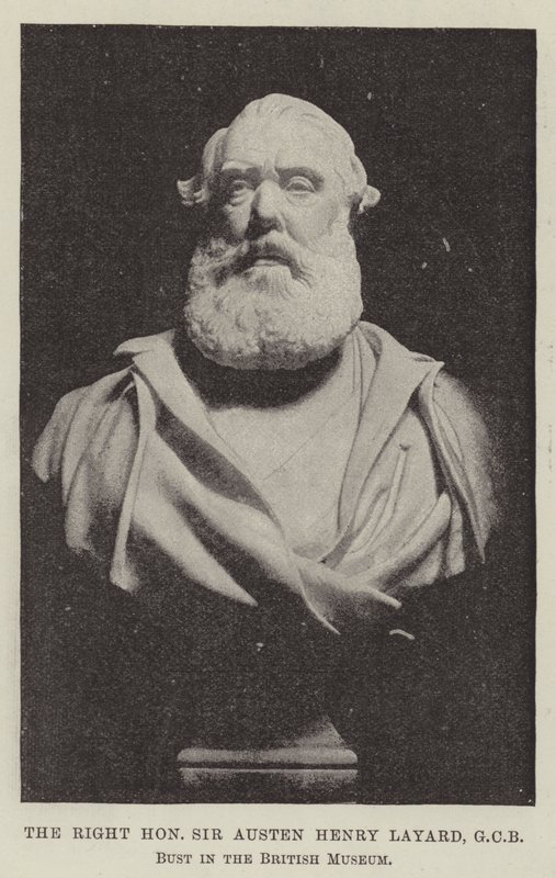 Le très honorable Sir Austen Henry Layard, GCB, buste au British Museum - English Photographer