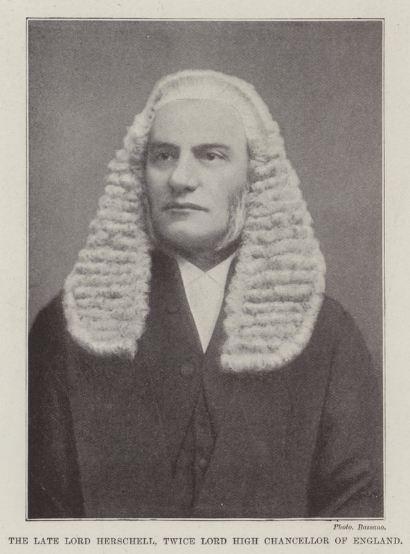 Feu Lord Herschell, deux fois Lord Grand Chancelier d