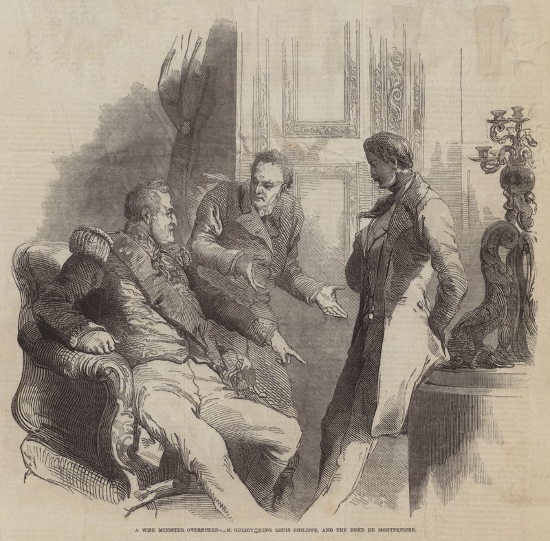 Un ministre sage contredit, M Guizot, le roi Louis Philippe et le duc de Montpensier - English School