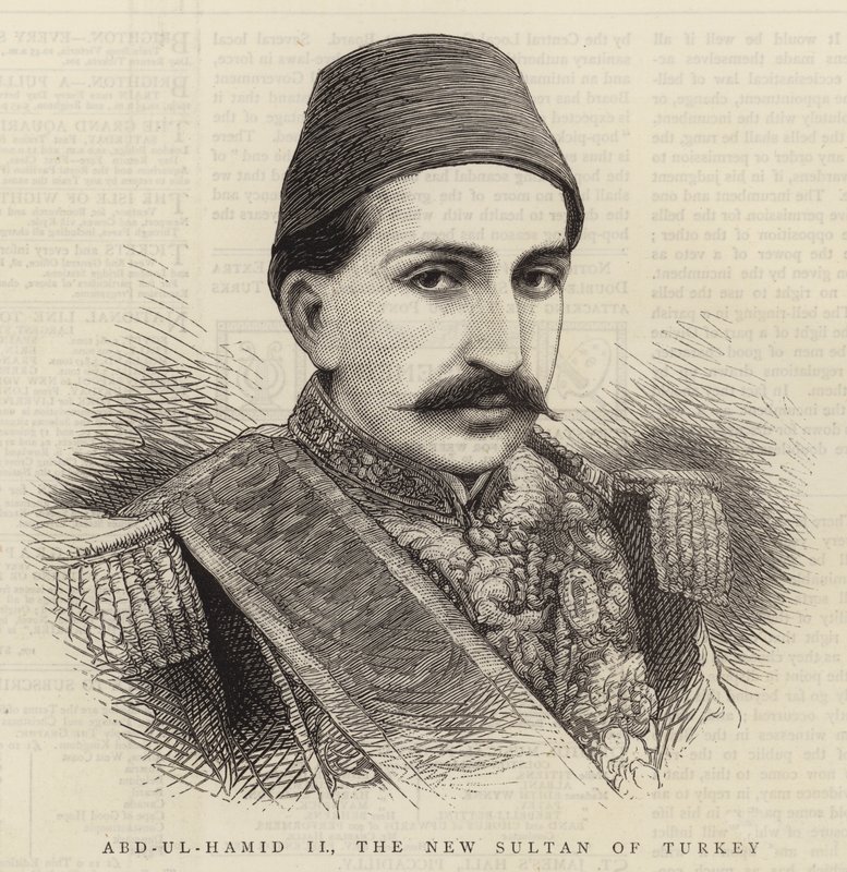 Abd-ul-Hamid II, le nouveau sultan de Turquie - English School