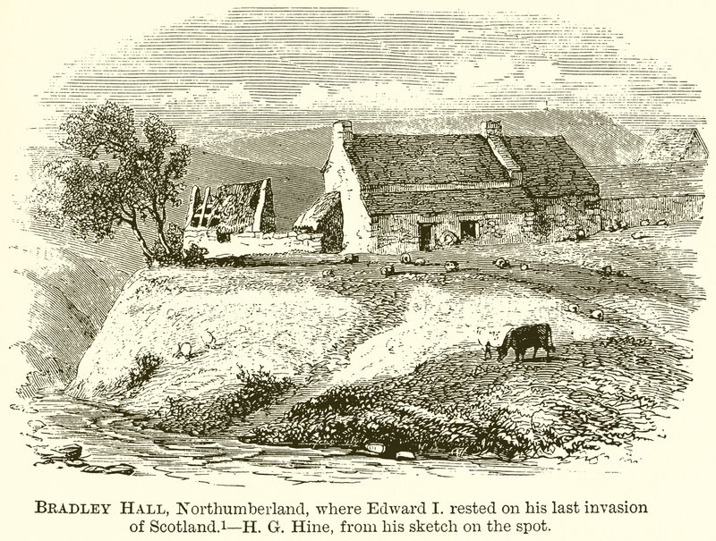 Bradley Hall, Northumberland, où Édouard Ier s