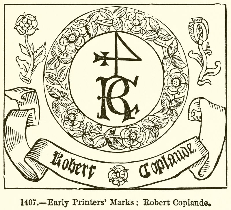 Marques des premiers imprimeurs : Robert Coplande - English School