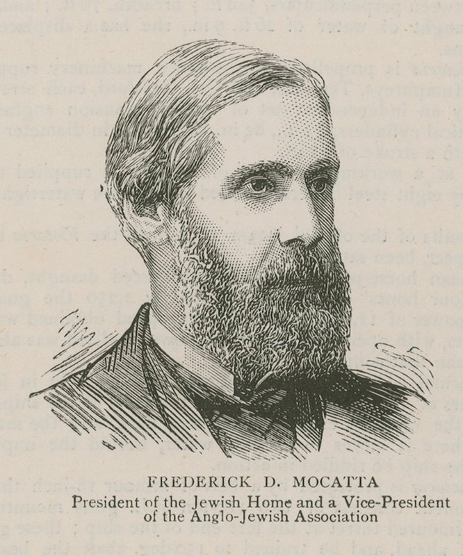 Frederick D Mocatta, Président de la Maison Juive et Vice-Président de l