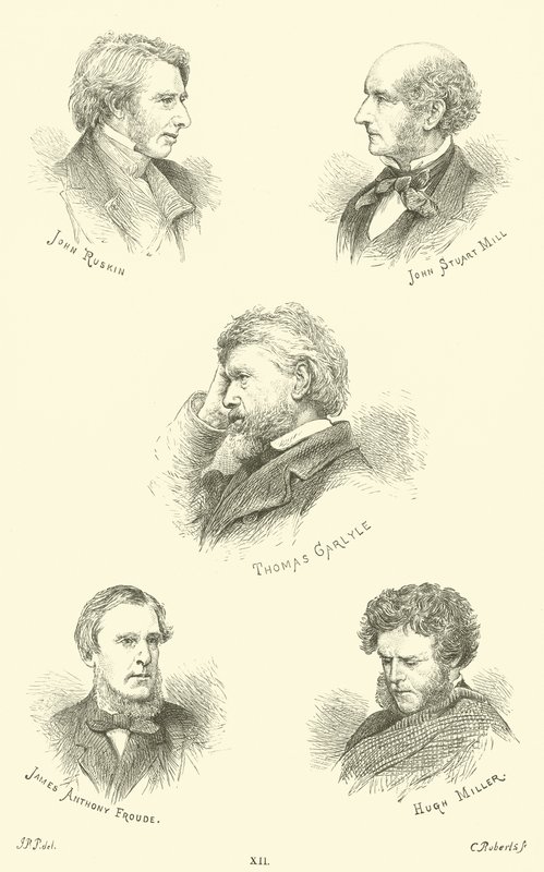 John Ruskin, John Stuart Mill, Thomas Carlyle, James Anthony Froude, Hugh Miller - English School