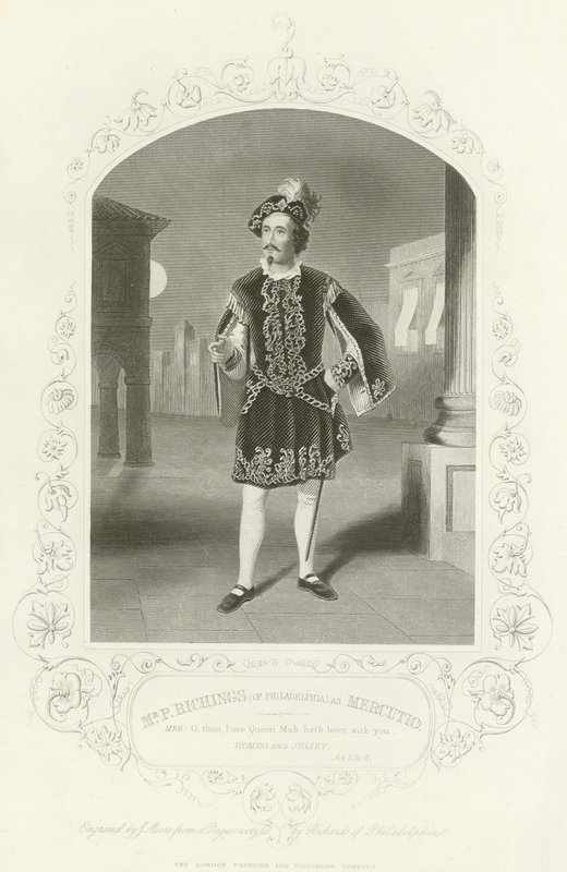 M. P Richings (de Philadelphie) comme Mercutio, Roméo et Juliette, Acte I, scène IV - English School