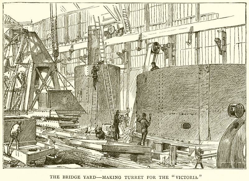 Le chantier du pont--Fabrication de la tourelle pour le Victoria - English School