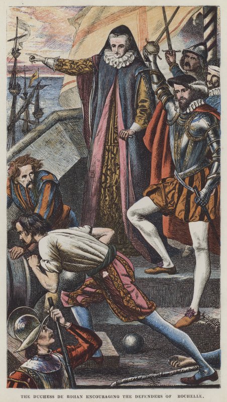 La Duchesse de Rohan encourageant les défenseurs de La Rochelle - English School