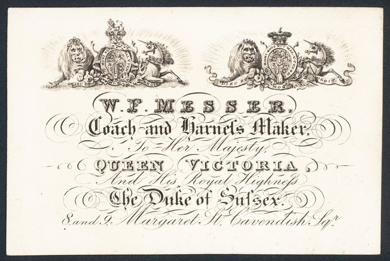 Carte de visite de W F Messer, fabricant de carrosses et de harnais pour Sa Majesté la Reine Victoria et le Duc de Sussex - English School
