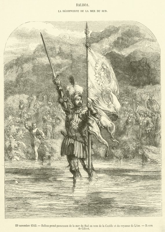 29 novembre 1513, Balboa prend possession de la mer du Sud au nom de la Castille et du royaume de León - French School