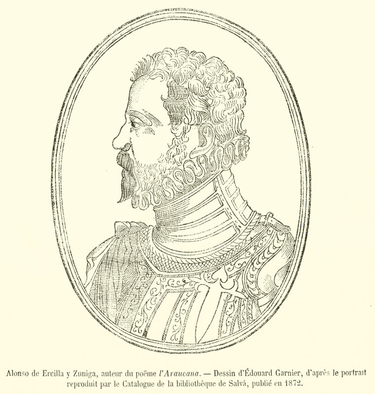 Alonso de Ercilla y Zuniga, auteur du poème l