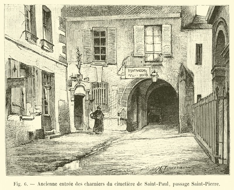 Ancienne entrée des charniers du cimetière de Saint-Paul, passage Saint-Pierre - French School