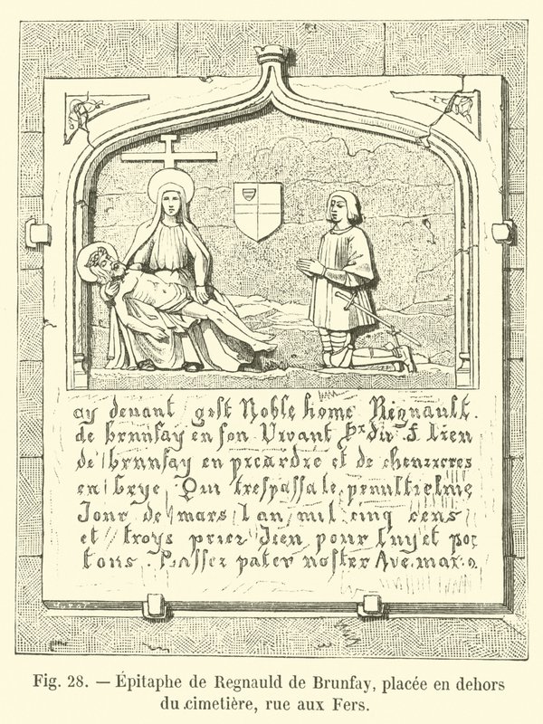 Épitaphe de Regnauld de Brunfay, placée en dehors du cimetière, rue aux Fers - French School