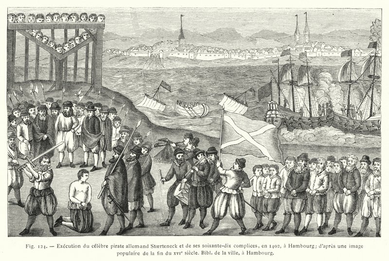 Exécution du célèbre pirate allemand Stoerteneck et de ses soixante-dix complices, en 1402, à Hambourg; d