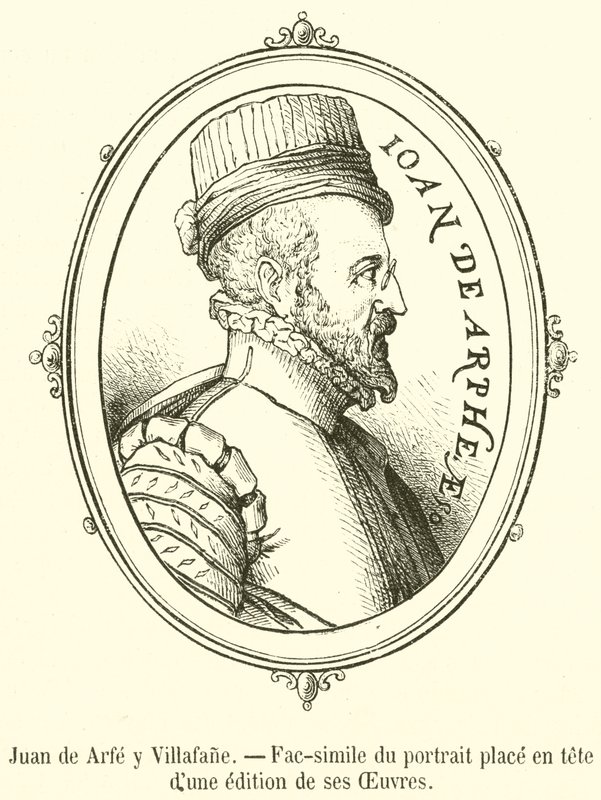 Juan de Arfe y Villafañe, Fac-similé du portrait placé en tête d