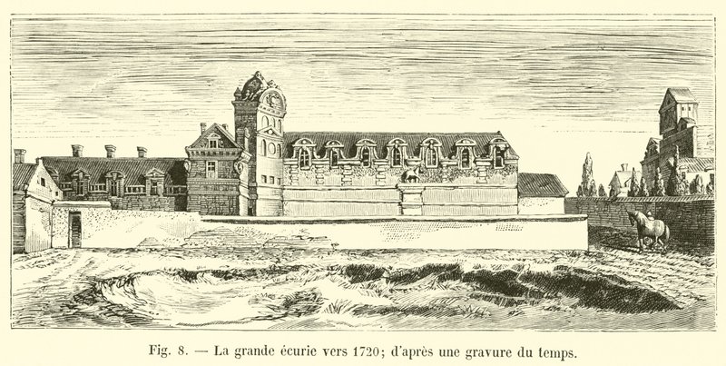 La grande écurie vers 1720; d