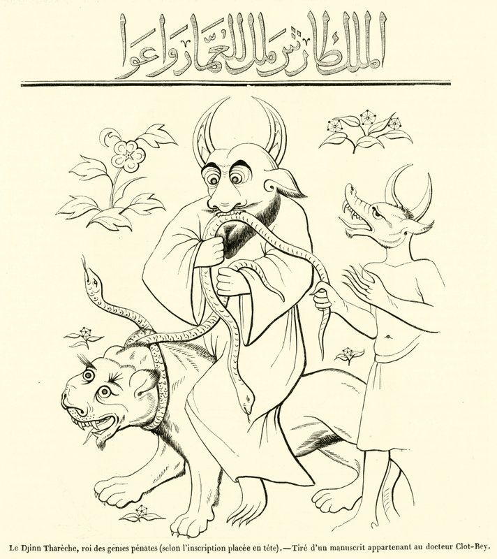 Le Djinn Thareche, roi des genies penates, selon l