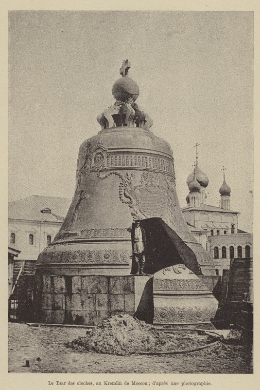 Le Tsar des cloches, au Kremlin de Moscou - French School