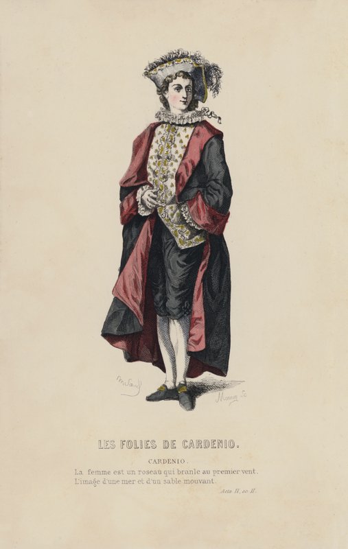Les folies de Cardenio, Cardenio - French School