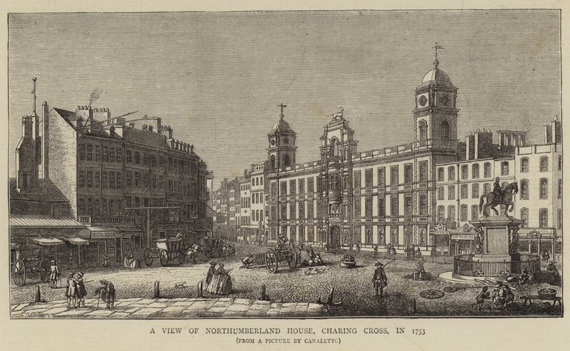 Vue de Northumberland House, Charing Cross, en 1753 - Giovanni Antonio Canal