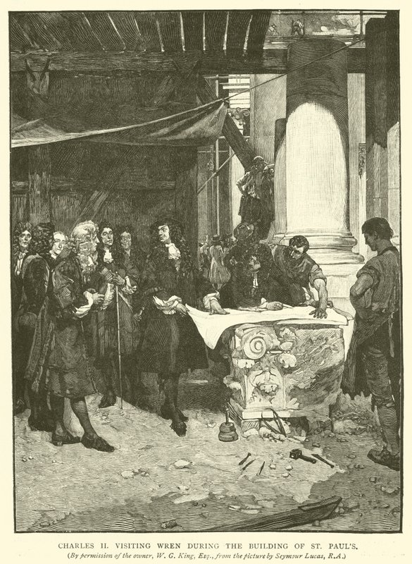 Charles II visitant Wren pendant la construction de Saint-Paul - John Seymour Lucas