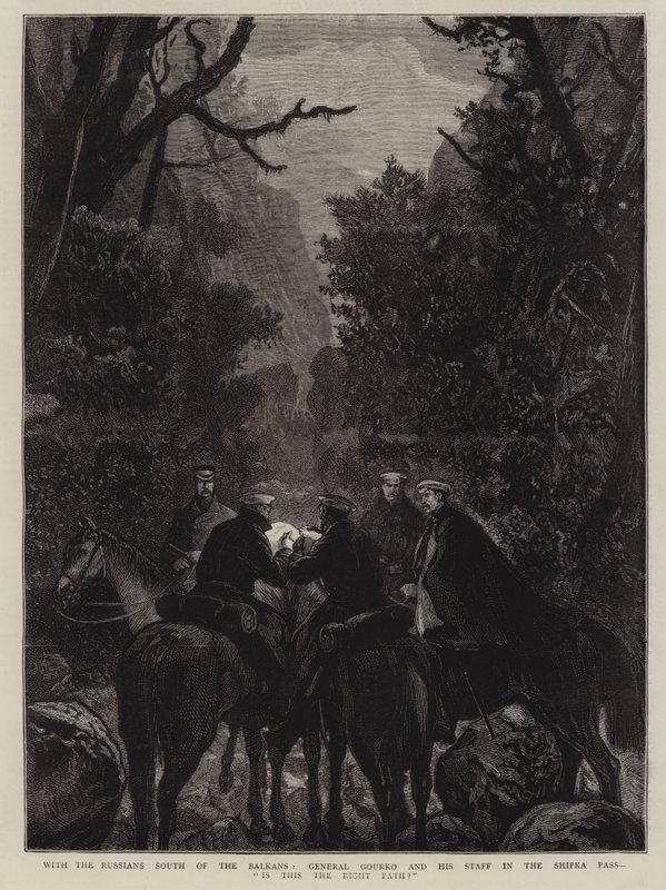 Avec les Russes au sud des Balkans, le général Gourko et son état-major dans le col de Shipka, est-ce le bon chemin - Joseph Nash