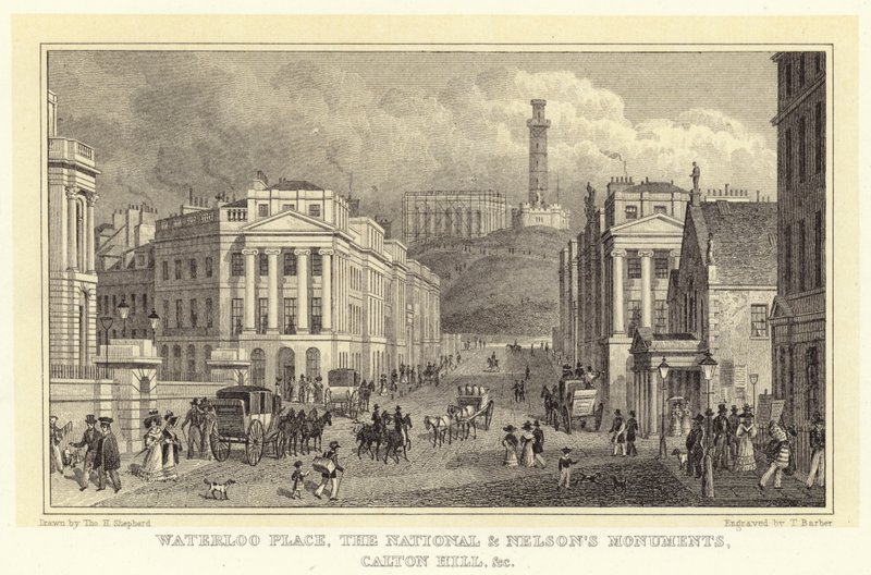 Waterloo Place, les monuments national et de Nelson, Calton Hill, etc. (gravure) - Thomas Hosmer (after) Shepherd