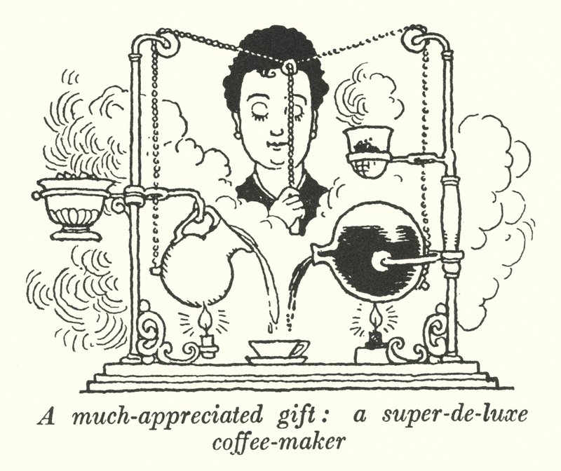 Un cadeau très apprécié, une cafetière super-de-luxe - William Heath Robinson