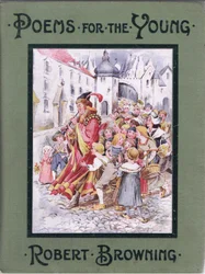 Couverture avant: Et après lui les enfants pressés, illustration de Poems for the Young: Robert Browning, vers 1920