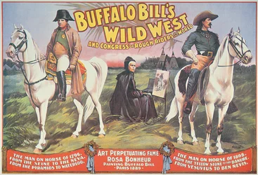 Affiche pour le Wild West Show de Buffalo Bill (1846-1917), avec Napoléon (1769-1821) et Rosa Bonheur (1822-99) 1898
