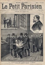 La Toilette du condamné à mort (Deibler) au greffe de la prison de la Roquette - Gravure dans « Le petit Parisien » de 1891. Collection privée.