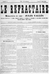 La une du premier numéro du journal « Le réfractaire », rédacteur en chef : Jules Vallès, lundi 10 mai