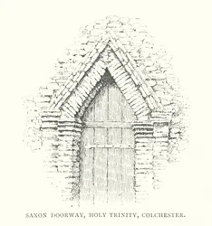 Porte saxonne, Sainte-Trinité, Colchester
