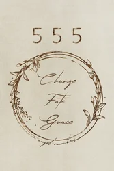 555 Changer le destin, la grâce