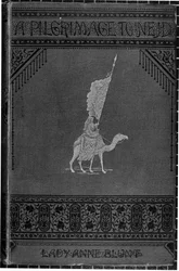 Couverture de A Pilgrimage to Nejd par Lady Anne Blunt (1837-1917) publié en 1881