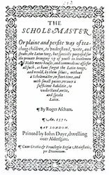 The Scholemaster par Roger Ascham, publié à Londres en 1571