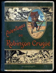 Couverture du livre Robinson Crusoé : Illustration par Felician Myrbach pour le livre de Daniel Defoe Robinson Crusoé. Bibliothèque de la Jeunesse et de l