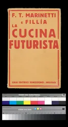 Futurisme : couverture de « La cucina futurista » (La cuisine futuriste) (1931) par Filippo Tommaso Marinetti