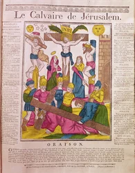 Calvaire à Jérusalem, publié par La Fabrique de Desfeuilles, Nancy (gravure en couleur)