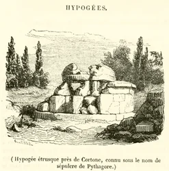 Hypogée étrusque près de Cortone, connu sous le nom de sépulcre de Pythagore