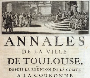 Le roi Philippe le Hardi à Toulouse en 1272 dans « Annales de la ville de Toulouse » par Germain de Lafaille, Toulouse
