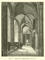 Porche de la chapelle haute, vers 1840
