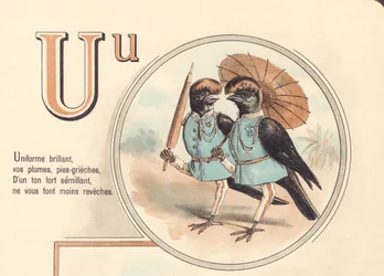 U : Uniforme brillant, vos plumes, pies-grièches, en un ton fort semant, ne vous rendent pas moins couverts
